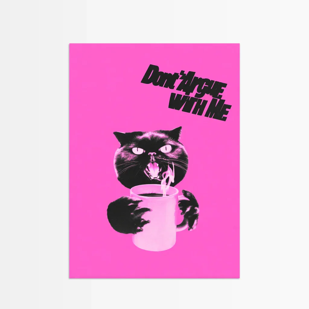 Dont argue with me - The Secret Gallery